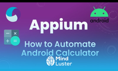 Appium Tutorial 11 How to Automate Android Calculator