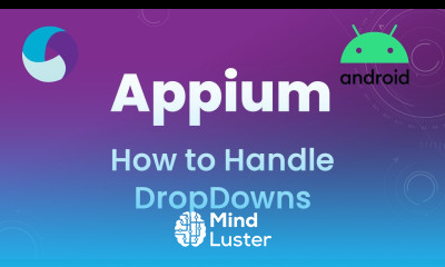 Appium Tutorial 15 How to Handle Drop Downs in Android App