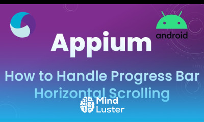 Appium Tutorial 16 How to Handle Progress Bar Horizontal Scrolling in Android App