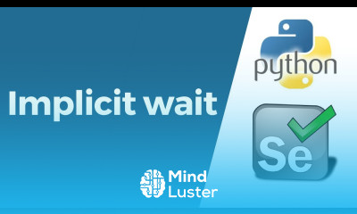 Selenium with Python Tutorial 6 WebDriver Implicit wait