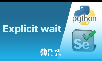 Selenium with Python Tutorial 7 WebDriver Explicit wait