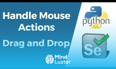 Selenium with Python Tutorial 20 Handle Mouse Actions Drag and Drop