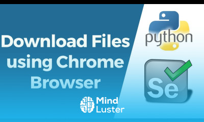 Selenium with Python Tutorial 22 How to Download Files using Chrome Browser