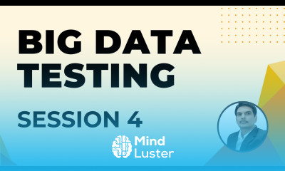 Big Data Testing Session 4
