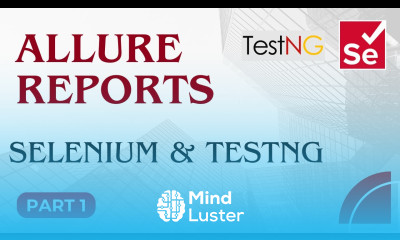 Part1 How To Generate Allure Reports in Selenium TestNG