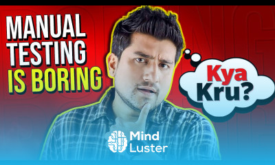 MANUAL TESTING is BORING Kya Karu Manual Testing Tutorial for Beginners