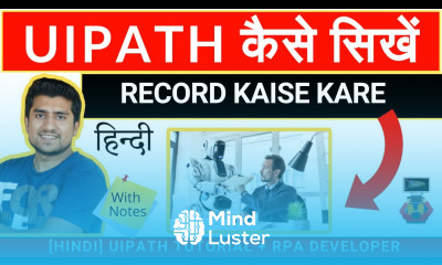 UIPath Kaise Install Kare Record Play UiPath Tutorial for Beginners in Hindi