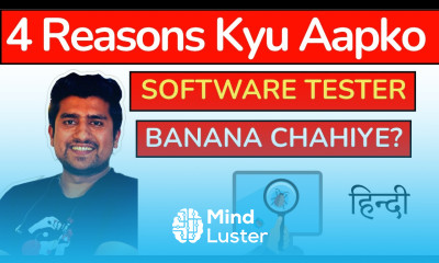 4 Reasons Kyu Aapko Software Tester Banana Chahiye Career in Software Testing in Hindi
