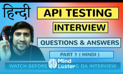 API Testing Interview Questions Answers Part 1 HINDI