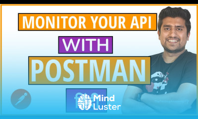 Hindi Postman Tutorial in Hindi Monitoring YOUR APIs with POSTMAN API Testing