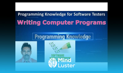 Tutorial 7 Writing Computer Programs Programming Knowledge for Software Testers