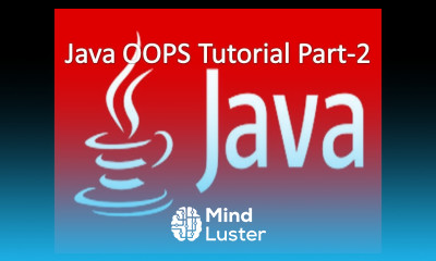 18 Java Object Oriented Programming Part 2