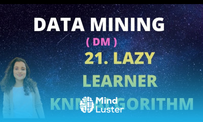 21 Lazy Learners In Data Mining KNN Algorithm DM