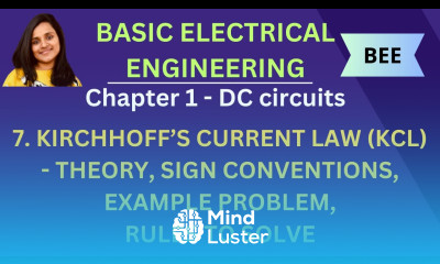 7 Kirchhoff Current Law KCL Theory Sign Conventions Example Problem BEE