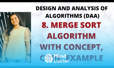 Merge Sort Algorithm Concept Code Example Time Complexity L 8 DAA