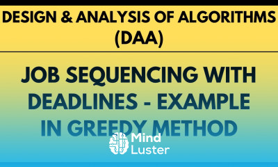 Job Sequencing with Deadlines with Example using Greedy Method L 24 DAA