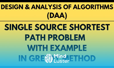 Single Source Shortest Path Problem with Example using Greedy Method L 25 DAA