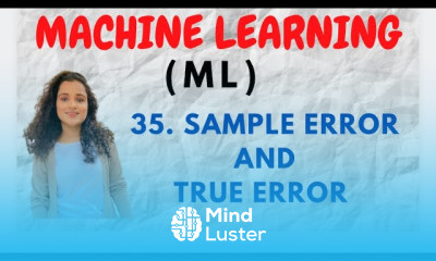 35 Sample Error and True Error In estimating accuracy of Hypothesis ML
