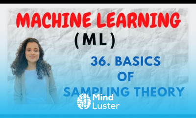 36 Basics Of Sampling Theory ML