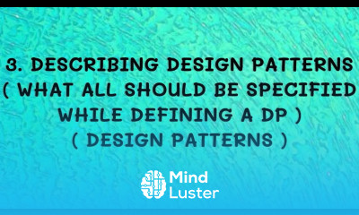 3 Describing Design Patterns What all Should Be Specified while defining a Design Pattern DP