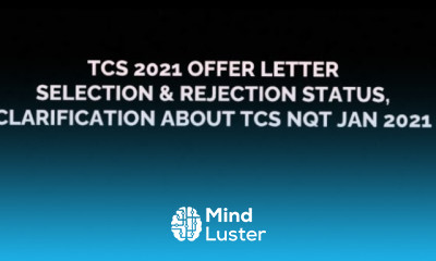 TCS 2021 OFFER LETTER SELECTION REJECTION STATUS CLARIFICATION ABOUT TCS NQT JAN 2021