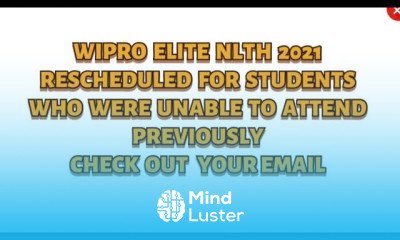 WIPRO NLTH 2021 UPDATE RESCHEDULED DATES FOR STUDENTS WHO DID NOT ATTEND PREVIOUSLY MUST WATCH 