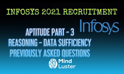 INFOSYS 2021 RECRUITMENT APTITUDE PART 3 REASONING DATA SUFFICIENCY PREVIOUSLY ASKED QUESTIONS