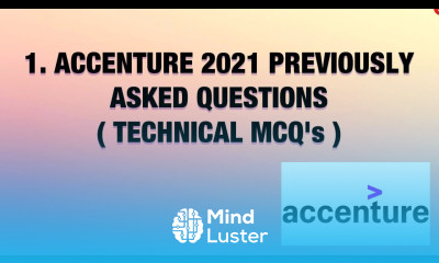 1 ACCENTURE 2021 RECRUITMENT PREVIOUSLY ASKED QUESTIONS TECHNICAL MCQ s