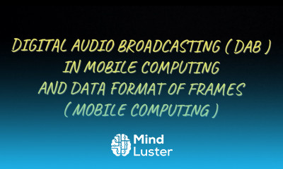 Digital Audio Broadcasting in Mobile Computing and data frames format MC