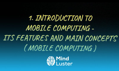 1 Introduction to Mobile Computing Features of Mobile computing Main Concepts MC