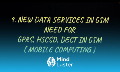 9 New Data Services in GSM Need For GPRS HSCSD DECT in GSM MC