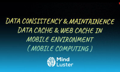 Data Consistency Data Maintaining Data Cache Web Cache in Mobile Environment MC