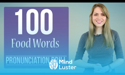 100 Food Words Learn English Pronunciation Practice Drill