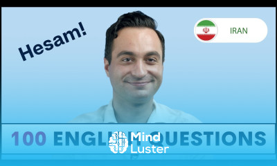 100 English Questions with Hesam from IRAN How to Ask and Answer English Questions