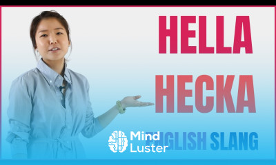 Hella Hecka Slang Words Learn Meaning Usage and Grammar with Example English Sentences