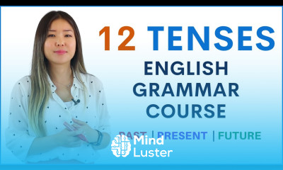 PAST PRESENT FUTURE 12 English Tenses Learn English Grammar Course