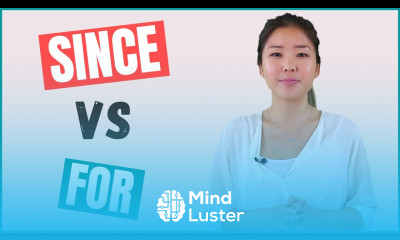 SINCE vs FOR Difference Use in English with Examples