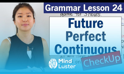 Practice Future Perfect Continuous Tense Basic English Grammar Course