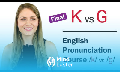 How to Pronounce K and G Final Consonant Sounds Learn English Pronunciation Course