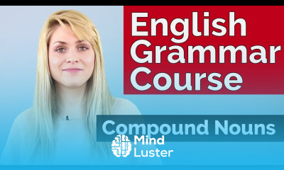 English Grammar Course Compound Nouns 4
