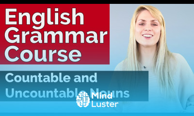 English Grammar Course Countable and Uncountable Nouns 5
