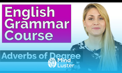 Adverbs of Degree Learn Basic English Grammar Course