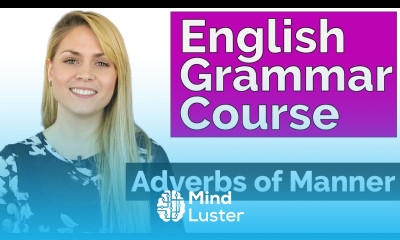 Adverbs of Manner Learn Basic English Grammar Course