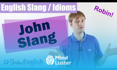 English Slang Idioms John Slang