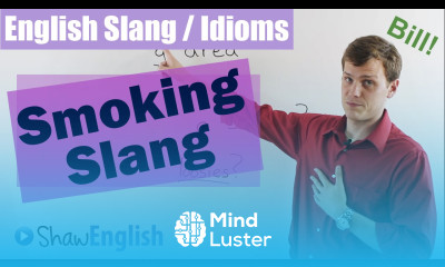 English Slang Idioms Smoking Slang