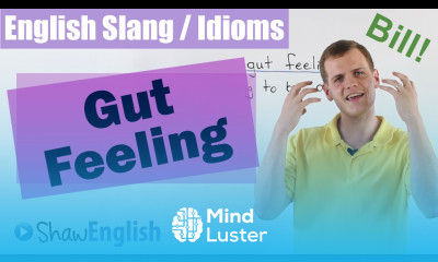 English Slang Idioms Gut Feeling
