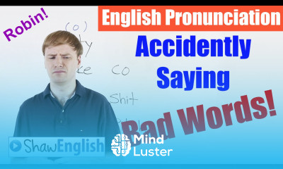 English Pronunciation Accidentally Saying Bad Words