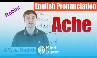 English Pronunciation Ache