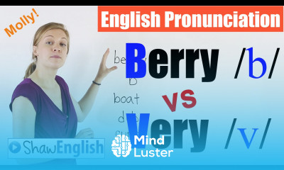 English Pronunciation Berry b vs Very v
