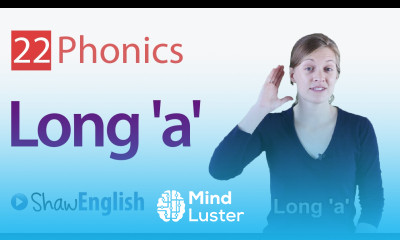 English Phonics Long a Vowel Sound